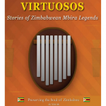 Mbira Virtuoso: Stories of Zimbabwean Mbira Legends